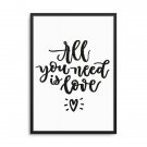 ALL YOU NEED IS LOVE - Plakat w ramie ALL YOU NEED IS LOVE - Plakat w ramie