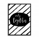 ONLY TOGETHER - Plakat w ramie