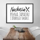 KUCHNIA PEŁNA ZAPACHU I DOBREGO SMAKU - Plakat w ramie KUCHNIA PEŁNA ZAPACHU I DOBREGO SMAKU - Plakat w ramie
