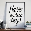 HAVE A NICE DAY - Plakat w ramie HAVE A NICE DAY - Plakat w ramie