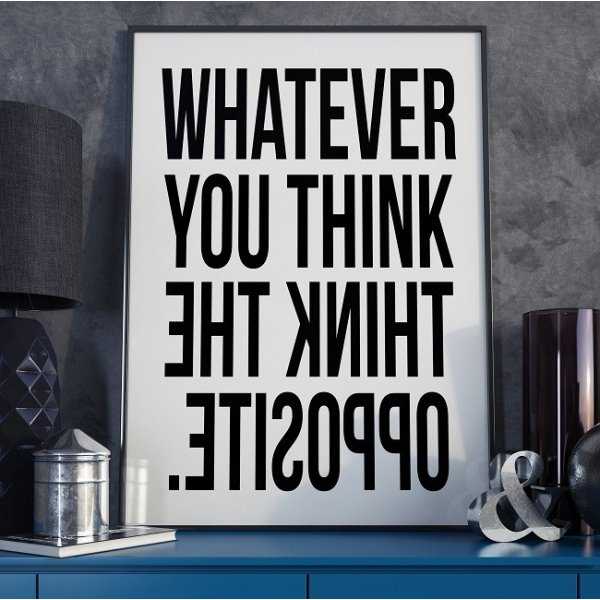 WHATEVER YOU THINK - THINK THE OPPOSITE. - Plakat typograficzny