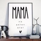 Mama na pełen etat - Plakat dla Mamy
