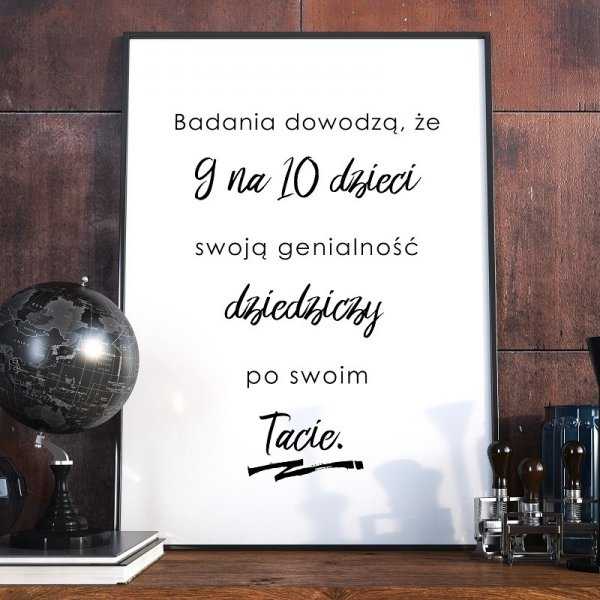 Genialność dziedziczymy po tacie - Plakat dla Taty Genialność dziedziczymy po tacie - Plakat dla Taty