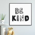 BE KIND - Plakat dla dzieci BE KIND - Plakat dla dzieci