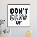 DON'T GROW UP - Plakat dla dzieci