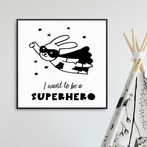 I WANT TO BE A SUPERHERO - Plakat dla dzieci