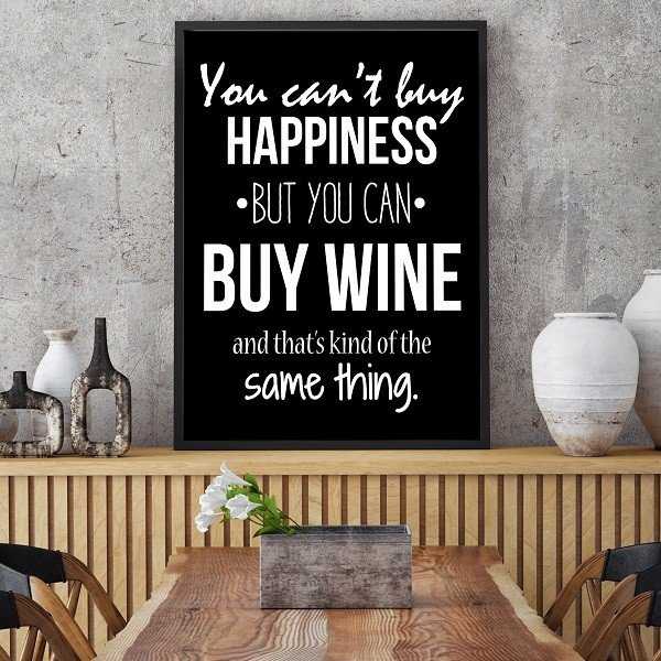 YOU CAN'T BUY HAPPINESS, BUT YOU CAN BUY WINE - Plakat typograficzny