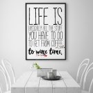 TO GET FROM COFFEE TO WINE TIME - Plakat typograficzny TO GET FROM COFFEE TO WINE TIME - Plakat typograficzny