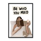 be who you need