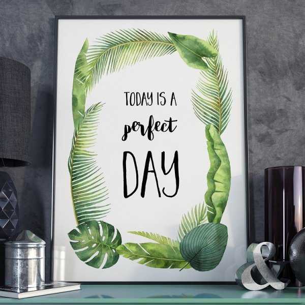 Plakat w ramie - Today is a perfect day Plakat w ramie - Today is a perfect day