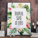 Plakat w ramie - Tropical State of Mind Plakat w ramie - Tropical State of Mind