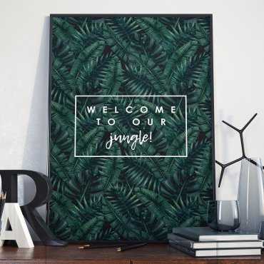 Plakat w ramie - Welcome to our jungle