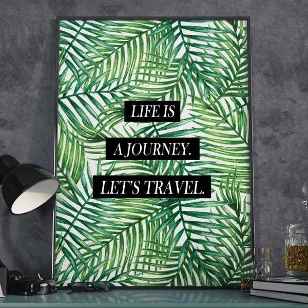 Plakat w ramie - Life is a Journey. Let's Travel.