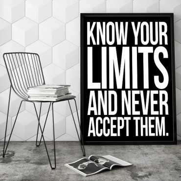 Know your limits and never accept them - Plakat typograficzny