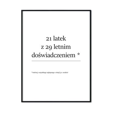 plakat w ramce 21 latek z 29 doświadczeniem