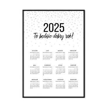 kalendarz to będzie dobry rok 2025