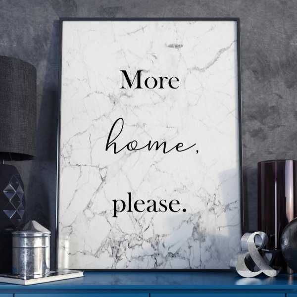 Plakat w ramie - More Home, Please