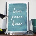 Plakat w ramie - Love Peace Home