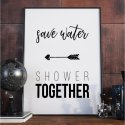 Plakat w ramie - Save Water Shower Together