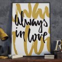 ALWAYS IN LOVE - Plakat typograficzny