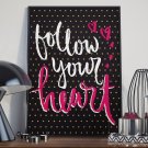Follow your heart - Plakat typograficzny Follow your heart - Plakat typograficzny