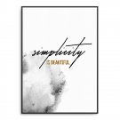 Plakat w ramie - Simplicity is beautiful