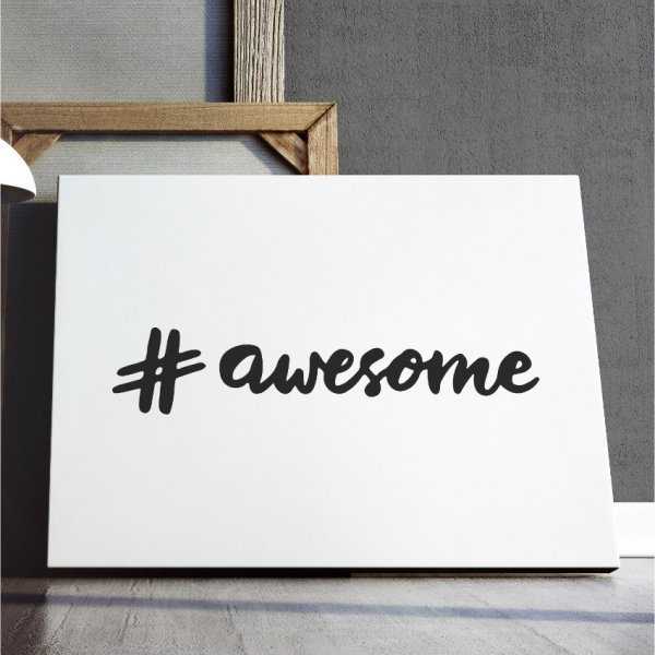 Obraz na płótnie - HASHTAG AWESOME Obraz na płótnie - HASHTAG AWESOME