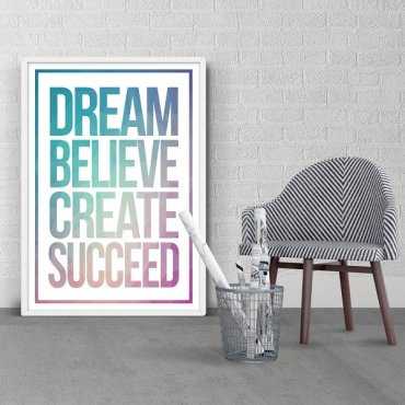 DREAM BELIEVE CREATE SUCCEED - Plakat z napisami