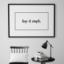 KEEP IT SIMPLE. - Skandynawski plakat minimalistyczny