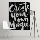 CREATE YOUR OWN MAGIC - Obraz na płótnie CREATE YOUR OWN MAGIC - Obraz na płótnie