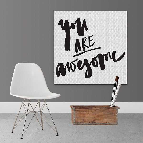 YOU ARE AWESOME - Obraz na płótnie YOU ARE AWESOME - Obraz na płótnie
