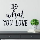 Naklejka na ścianę - DO WHAT YOU LOVE