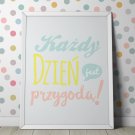 Każdy dzień jest przygodą! - Plakat typograficzny Każdy dzień jest przygodą! - Plakat typograficzny
