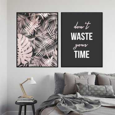 Zestaw dwóch plakatów - DON'T WASTE YOUR TIME
