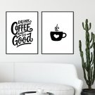 Zestaw dwóch plakatów - DRINK COFFEE AND DO GOOD