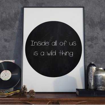 INSIDE ALL OF US IS A WILD THING - Plakat Typograficzny