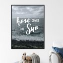 Plakat w ramie - HERE COMES THE SUN
