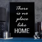 THERE IS NO PLACE LIKE HOME - Plakat Typograficzny