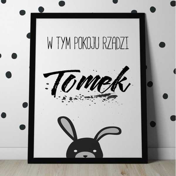 W TYM POKOJU RZĄDZI - Personalizowany plakat z królikiem W TYM POKOJU RZĄDZI - Personalizowany plakat z królikiem