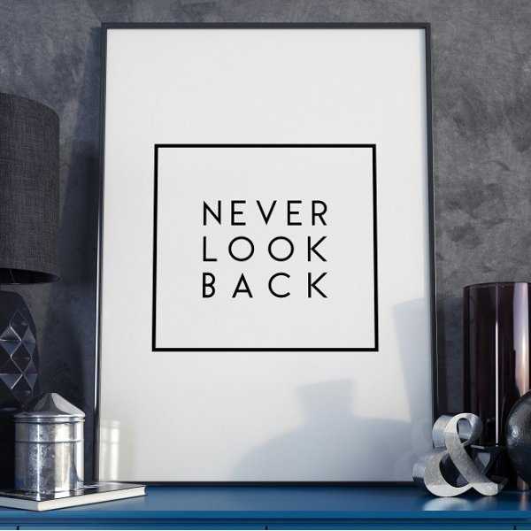 NEVER LOOK BACK - Plakat motywacyjny w ramie NEVER LOOK BACK - Plakat motywacyjny w ramie