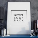 NEVER LOOK BACK - Plakat motywacyjny w ramie NEVER LOOK BACK - Plakat motywacyjny w ramie