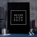 NEVER LOOK BACK - Plakat motywacyjny w ramie