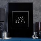 NEVER LOOK BACK - Plakat motywacyjny w ramie NEVER LOOK BACK - Plakat motywacyjny w ramie