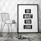 DO WHAT YOU LOVE - Nowoczesny plakat w ramie