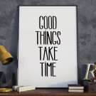 GOOD THINGS TAKE TIME - Plakat typograficzny w ramie GOOD THINGS TAKE TIME - Plakat typograficzny w ramie