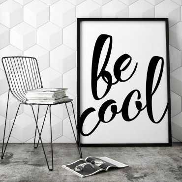 BE COOL - Designerski plakat w ramie