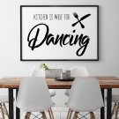 KITCHEN IS MADE FOR DANCING - Plakat w ramie