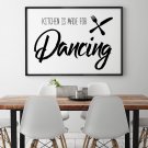 KITCHEN IS MADE FOR DANCING - Plakat w ramie KITCHEN IS MADE FOR DANCING - Plakat w ramie