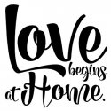 LOVE BEGINS AT HOME - Naklejka ścienna