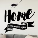 HOME IS WHERE OUR STORY BEGINS - Naklejka ścienna HOME IS WHERE OUR STORY BEGINS - Naklejka ścienna